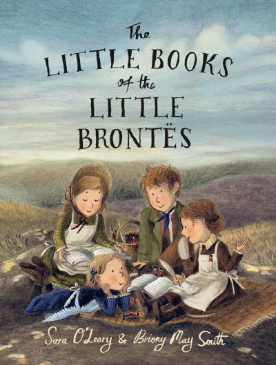Cover for Sara O'Leary · Little Books of the Little Brontës (Book) (2023)