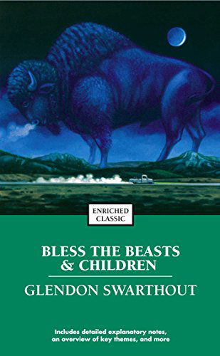 Cover for Glendon Swarthout · Bless the Beasts &amp; Children - Enriched Classics (Pocketbok) (2004)