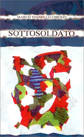 Cover for Marco Vianello-chiodo · Sottosoldato (Pocketbok) [Italian edition] (2001)