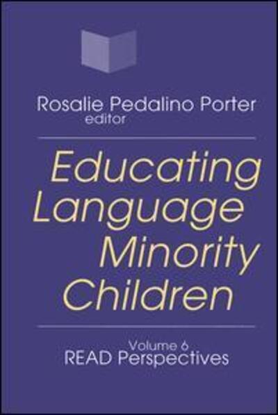 Cover for Rosalie Porter · Educating Language Minority Children - Agenda for the Future READ Perspectives S. (Paperback Book) (1999)