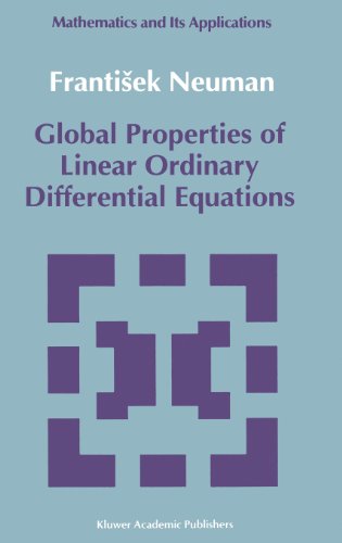 Cover for Frantisek Neuman · Global Properties of Linear Ordinary Differential Equations - Mathematics and Its Applications (Hardcover Book) (1992)