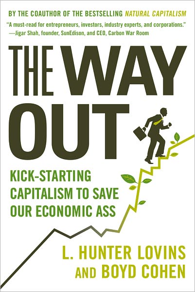 Cover for Boyd Cohen · The Way Out: Kick-starting Capitalism to Save Our Economic Ass (Paperback Book) [Reprint edition] (2012)