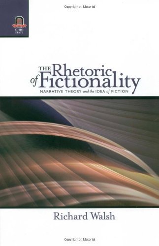 Cover for Richard Walsh · The Rhetoric of Fictionality: Narrative Theory and the Idea of Fiction (Theory Interpretation Narrativ) (Hardcover Book) (2007)
