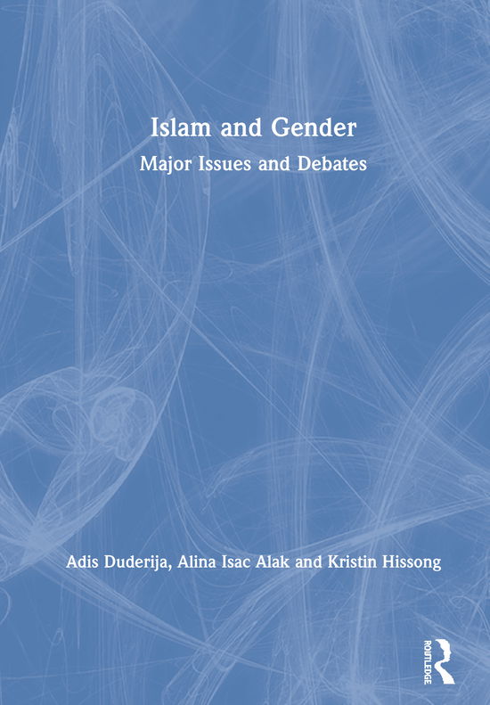 Cover for Duderija, Adis (Griffith University, Australia) · Islam and Gender: Major Issues and Debates (Gebundenes Buch) (2020)