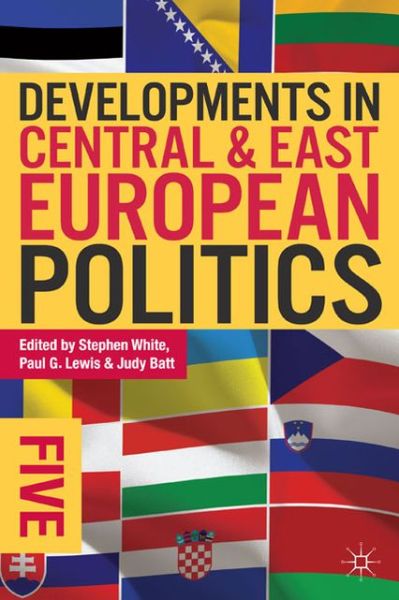 Cover for Stephen White · Developments in Central and East European politics 5 (Book) (2013)