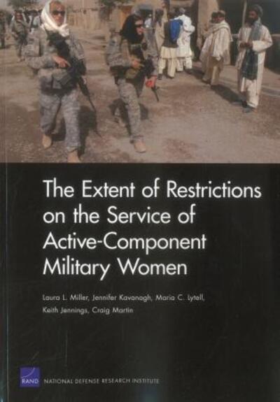 Cover for Jennifer Kavanagh · The Extent of Restrictions on the Service of Active-Component Military Women (Paperback Book) (2012)