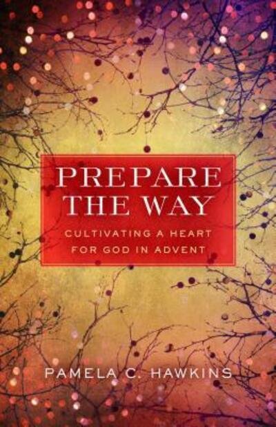 Cover for Pamela C Hawkins · Prepare the Way (Paperback Book) (2016)