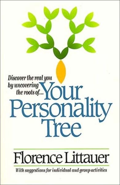 Your Personality Tree - Florence Littauer - Books - Word Publishing,US - 9780849931697 - June 24, 1989