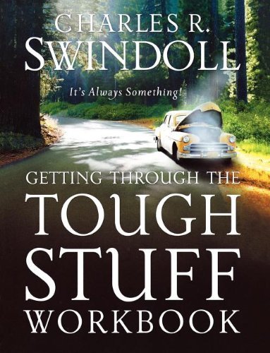 Cover for Charles R. Swindoll · Getting Through the Tough Stuff Workbook (Paperback Book) (2005)