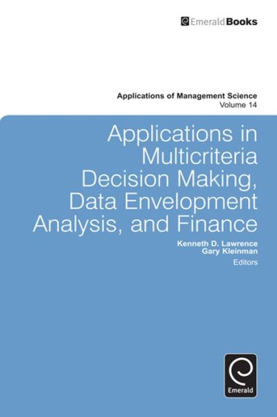 Cover for Kenneth Lawrence · Applications in Multi-criteria Decision Making, Data Envelopment Analysis, and Finance - Applications of Management Science (Hardcover Book) (2010)