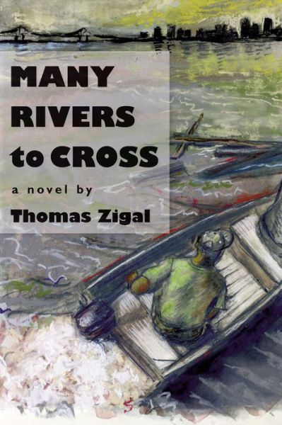 Cover for Thomas Zigal · Many Rivers to Cross (Paperback Book) (2013)