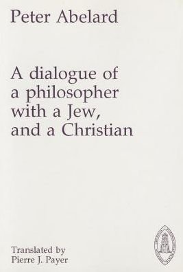 Cover for Peter Abelard · A dialogue of a philosopher with a Jew, and a Christian (Buch) (1979)