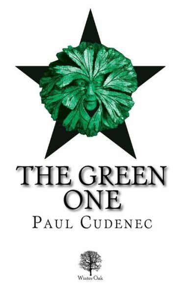 Cover for Paul Cudenec · The Green One (Paperback Book) (2017)