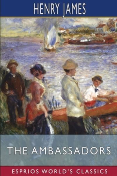 Cover for Henry James · The Ambassadors (Esprios Classics) (Pocketbok) (2024)