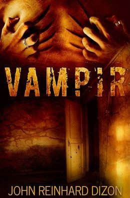 Cover for John Reinhard Dizon · Vampir (Hardcover Book) (2021)