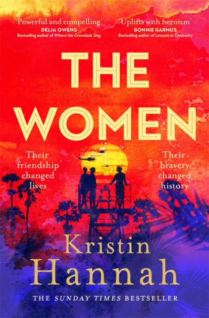 Cover for Kristin Hannah · The Women: The Instant Number One Bestseller from the author of The Nightingale (Paperback Book) (2025)