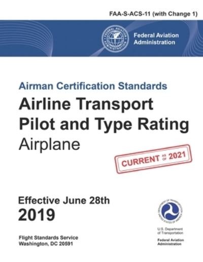 Cover for Faa · Airline Transport Pilot and Type Rating - Airplane Airmen Certification Standards (Paperback Book) (2019)
