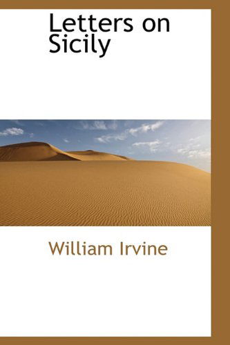 Cover for William Irvine · Letters on Sicily (Hardcover Book) (2009)