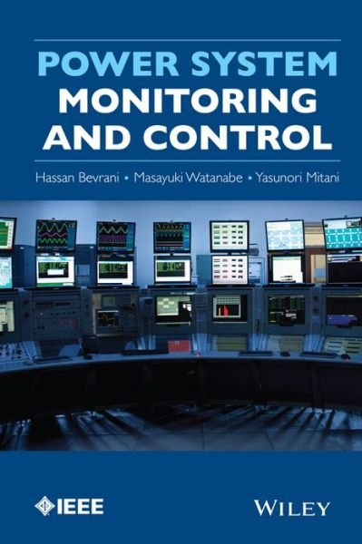 Cover for Hassan Bevrani · Power System Monitoring and Control - IEEE Press (Gebundenes Buch) (2014)