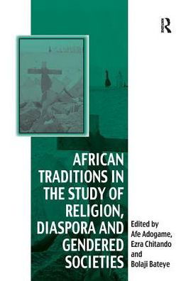Cover for Ezra Chitando · African Traditions in the Study of Religion, Diaspora and Gendered Societies - Vitality of Indigenous Religions (Paperback Book) (2017)