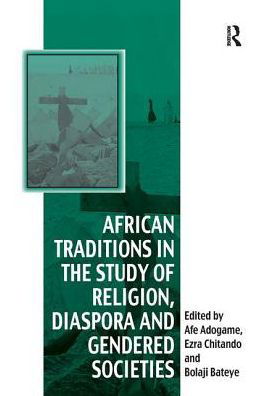 Cover for Ezra Chitando · African Traditions in the Study of Religion, Diaspora and Gendered Societies - Vitality of Indigenous Religions (Taschenbuch) (2017)