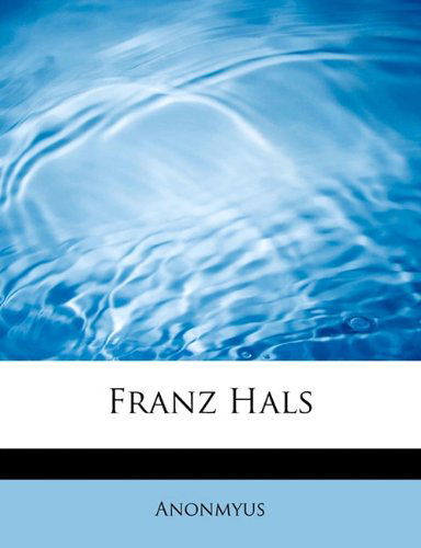 Cover for Anonmyus · Franz Hals (Paperback Book) (2009)