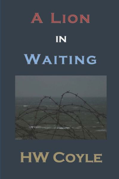 Cover for Hw Coyle · Lion in Waiting (Bok) (2013)