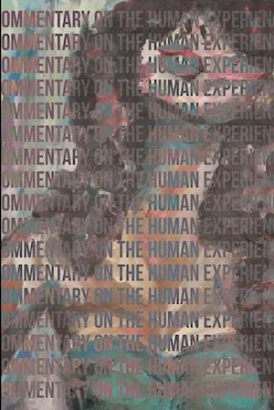 Cover for Rica G · Commentary on the Human Experience, Fourth (Book) (2015)