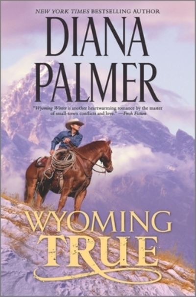 Cover for Diana Palmer · Wyoming True (Book) (2020)