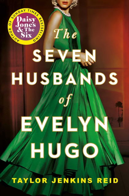 Cover for Taylor Jenkins Reid · The Seven Husbands of Evelyn Hugo: The Sunday Times Bestseller (Taschenbuch) (2021)