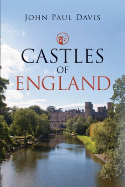 Cover for John Paul Davis · Castles of England - Castles of... (Hardcover Book) (2021)