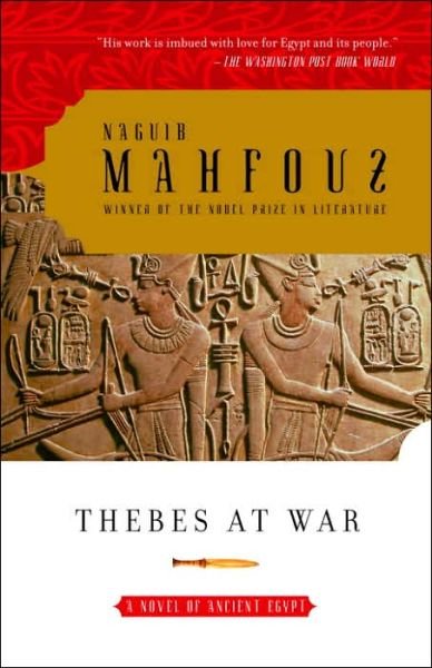 Cover for Naguib Mahfouz · Thebes at War (Taschenbuch) [Reprint edition] (2005)