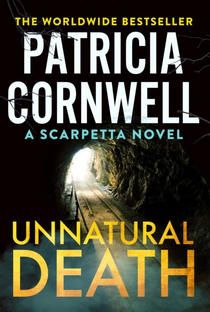 Cover for Patricia Cornwell · Unnatural Death: The gripping new Kay Scarpetta thriller - Kay Scarpetta (Innbunden bok) (2023)
