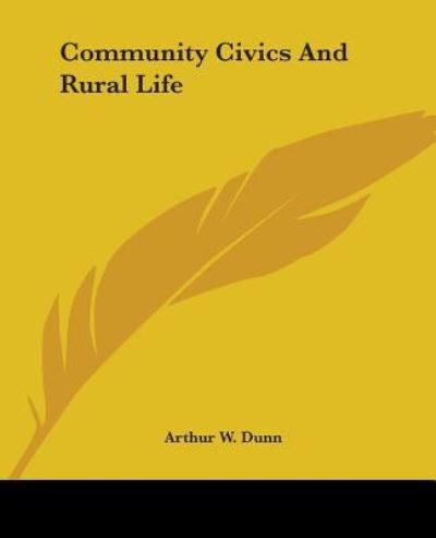 Cover for Arthur W. Dunn · Community Civics and Rural Life (Paperback Book) (2004)