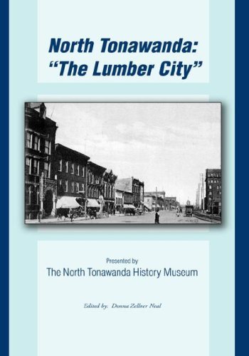 Cover for Tonawand North Tonawanda History Museum · North Tonawanda: the Lumber City...: Presented by the North Tonawanda History Museum (Hardcover Book) (2008)