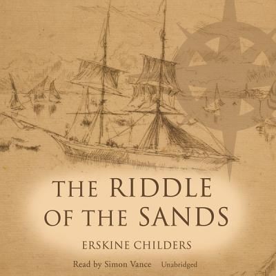 Cover for Erskine Childers · The Riddle of the Sands A Record of Secret Service (CD) (2012)