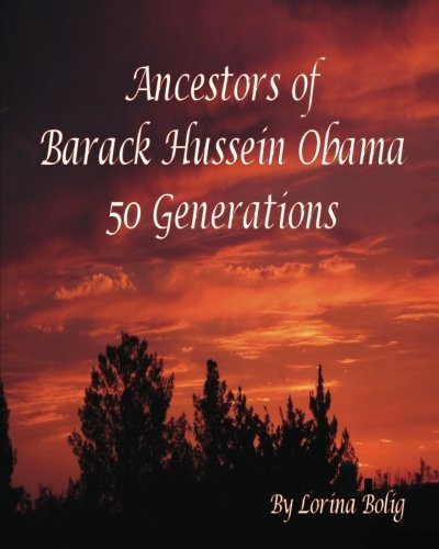 Cover for Lorina Bolig · Ancestors of Barack Hussein Obama: 50 Generations (Pocketbok) [1st edition] (2007)