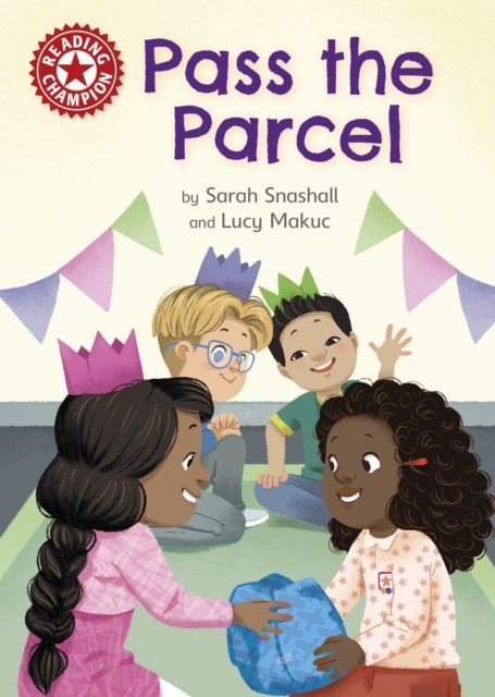 Cover for Sarah Snashall · Reading Champion: Pass the Parcel: Independent Reading Red 2 - Reading Champion (Paperback Book) (2023)
