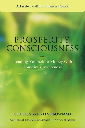 Cover for Chutisa Bowman · Prosperity Consciousness. Leading Yourself to Money with Conscious Awareness (Paperback Book) (2010)