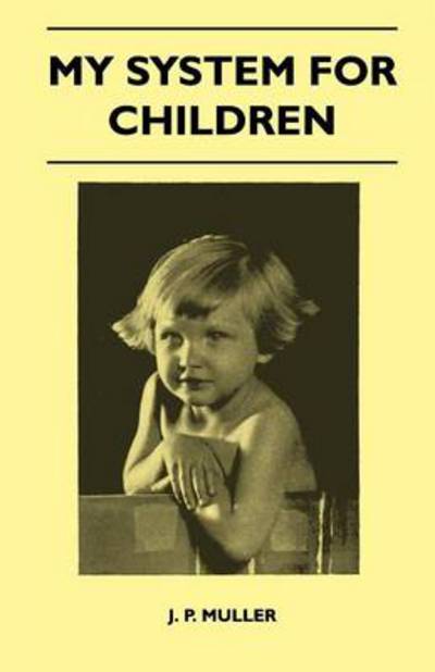 Cover for J. P. Muller · My System For Children (Paperback Book) (2010)