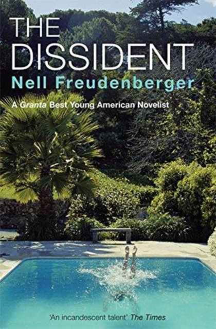 Cover for Nell Freudenberger · The Dissident (Paperback Book) (2013)