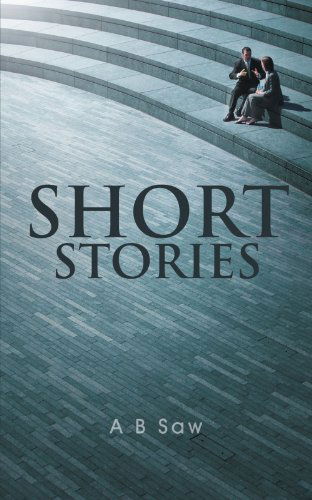 Cover for A. B. Saw · Short Stories (Paperback Book) (2011)