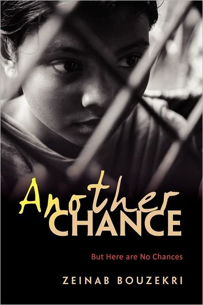 Cover for Zeinab Bouzekri · Another Chance: but Here Are No Chances (Paperback Book) (2011)