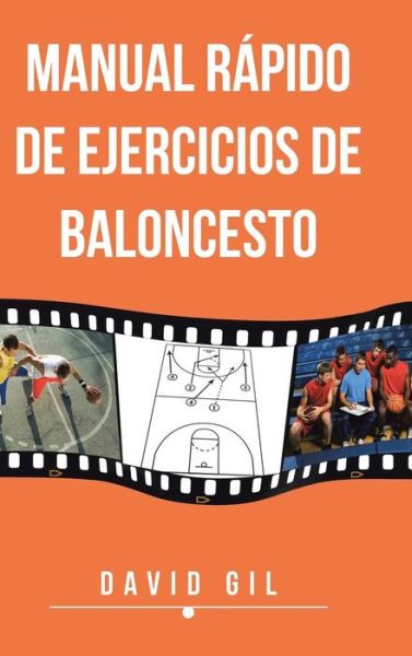 Manual Rapido De Ejercicios De Baloncesto - David Gil - Books - Palibrio - 9781463347697 - June 20, 2013