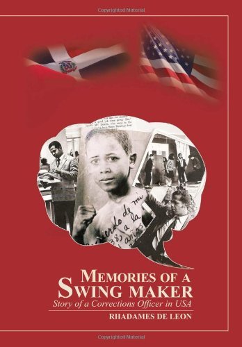 Cover for Rhadames De Leon · Memories of a Swing Maker: Story of a Corrections Officer in USA (Hardcover Book) (2011)