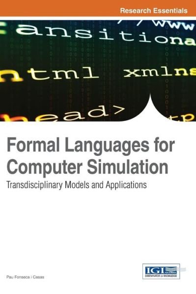 Cover for Pau Fonseca I Casas · Formal Languages for Computer Simulation: Transdisciplinary Models and Applications (Innbunden bok) (2013)