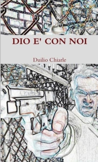 Cover for LA DIFESA ALEKHINE (THE ALEKHINE DEFENSE) Duilio Chiarle · Dio E' Con Noi (Pocketbok) (2012)