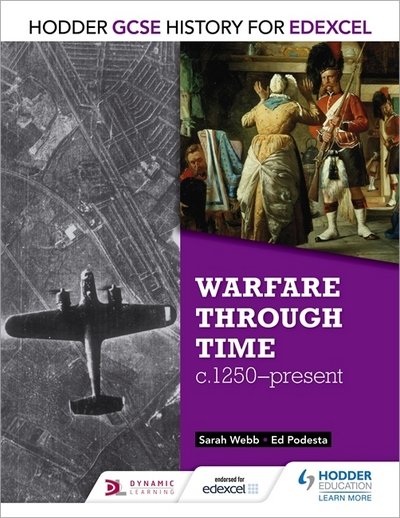 Cover for Sarah Webb · Hodder GCSE History for Edexcel: Warfare through time, c1250–present - Hodder GCSE History for Edexcel (Paperback Book) (2016)