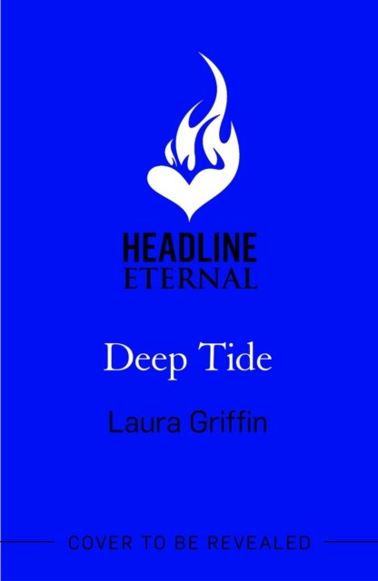Cover for Laura Griffin · Deep Tide: A heart-pounding, race-against-the-clock romantic thriller! - Texas Murder Files (Paperback Bog) (2023)