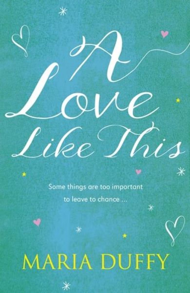 Cover for Maria Duffy · A Love Like This (Paperback Book) (2015)